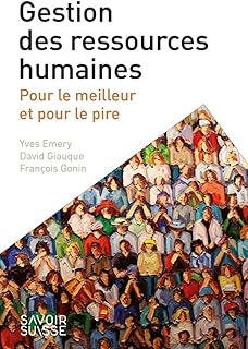 Gestion des ressources humaines: Pour le meilleur et pour le pire